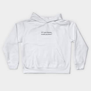 If I were famous Kids Hoodie